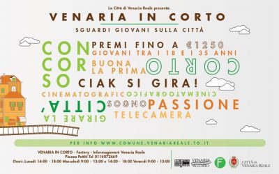 1° edizione di “Venaria in Corto”, contest di cortometraggi per giovani.