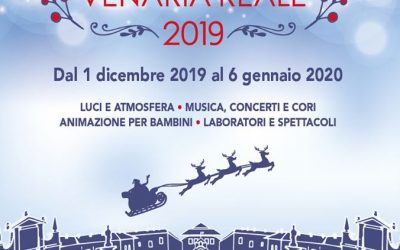 NATALE A VENARIA REALE. Dal 1 dicembre 2019 al 6 gennaio 2020