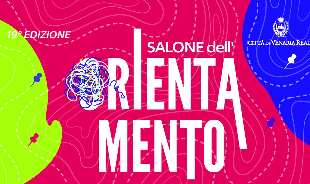 XIX Salone dell’Orientamento di Venaria Reale